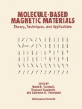 book Molecule-Based Magnetic Materials. Theory, Techniques, and Applications