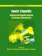 book Ionic Liquids. Industrial Applications for Green Chemistry