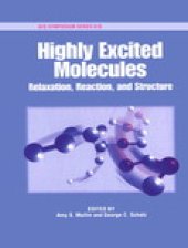 book Highly Excited Molecules. Relaxation, Reaction, and Structure