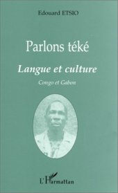 book Parlons téké - langue et culture - Congo et Gabon