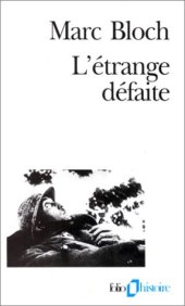 book L'étrange défaite. Temoignage écrit en 1940