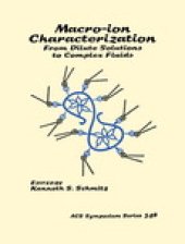 book Macro-ion Characterization. From Dilute Solutions to Complex Fluids