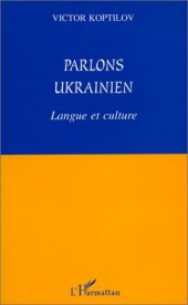 book Parlons ukrainien: Langue et culture