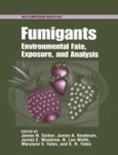 book Fumigants. Environmental Fate, Exposure, and Analysis