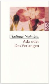 book Ada oder Das Verlangen: Aus den Annalen einer Familie