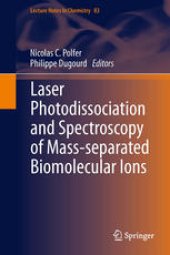 book Laser Photodissociation and Spectroscopy of Mass-separated Biomolecular Ions