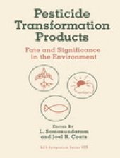 book Pesticide Transformation Products. Fate and Significance in the Environment