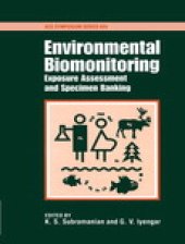 book Environmental Biomonitoring. Exposure Assessment and Specimen Banking