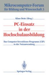 book PC-Einsatz in der Hochschulausbildung: Das Computer-Investitions-Programm (CIP) in der Nutzanwendung