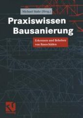 book Praxiswissen Bausanierung: Erkennen und Beheben von Bauschäden