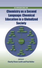 book Chemistry as a Second Language: Chemical Education in a Globalized Society