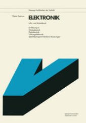 book Elektronik: Lehr- und Arbeitsbuch. Einführung in Analogtechnik, Digitaltechnik, Leistungselektronik, Speicherprogrammierbare Steuerungen