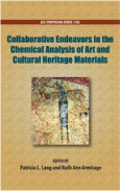 book Collaborative Endeavors in the Chemical Analysis of Art and Cultural Heritage Materials