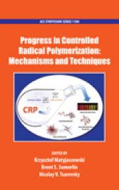 book Progress in Controlled Radical Polymerization: Mechanisms and Techniques