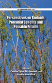 book Perspectives on Biofuels: Potential Benefits and Possible Pitfalls