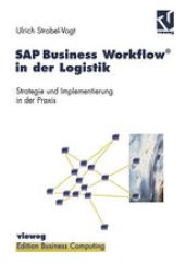 book SAP Business Workflow® in der Logistik: Strategie und Implementierung in der Praxis