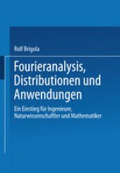 book Fourieranalysis, Distributionen und Anwendungen: Ein Einstieg für Ingenieure, Naturwissenschaftler und Mathematiker