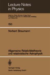 book Allgemeine Relativitätstheorie und relativistische Astrophysik