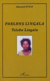 book Parlons Lingala : Toloba lingala