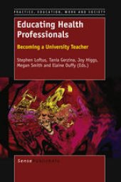 book Educating Health Professionals: Becoming a University Teacher