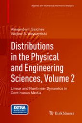 book Distributions in the Physical and Engineering Sciences, Volume 2: Linear and Nonlinear Dynamics in Continuous Media