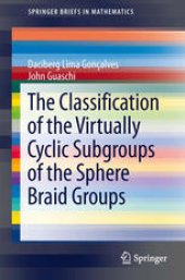 book The Classification of the Virtually Cyclic Subgroups of the Sphere Braid Groups