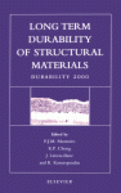 book Long Term Durability of Structural Materials. Durability 2000 Proceedings of the Durability Workshop, Berkeley, California, 26–27 October, 2000