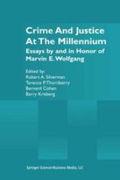 book Crime and Justice at the Millennium: Essays by and in Honor of Marvin E. Wolfgang