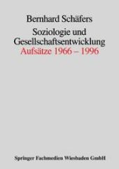 book Soziologie und Gesellschaftsentwicklung: Aufsätze 1966–1996