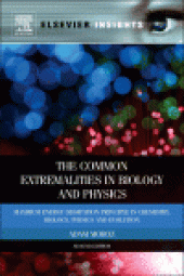 book The Common Extremalities in Biology and Physics. Maximum Energy Dissipation Principle in Chemistry, Biology, Physics and Evolution
