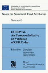 book EUROVAL — An European Initiative on Validation of CFD Codes: Results of the EC/BRITE-EURAM Project EUROVAL, 1990–1992