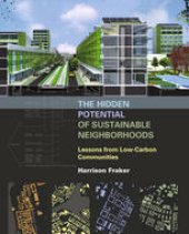 book The Hidden Potential of Sustainable Neighborhoods: Lessons from Low-Carbon Communities