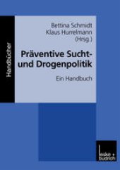 book Präventive Sucht- und Drogenpolitik: Ein Handbuch