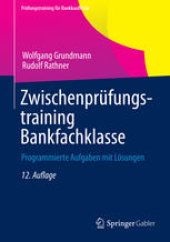 book Zwischenprüfungstraining Bankfachklasse: Programmierte Aufgaben mit Lösungen