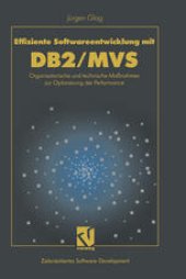 book Effiziente Softwareentwicklung mit DB2/MVS: Organisatorische und technische Maßnahmen zur Optimierung der Performance