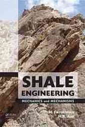 book Shale engineering : mechanics and mechanisms