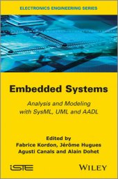 book Embedded Systems: Analysis and Modeling with SysML, UML and AADL