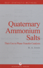 book Quaternary Ammonium Salts. Their Use in Phase-Transfer Catalysis