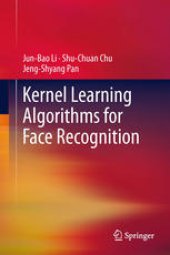 book Kernel Learning Algorithms for Face Recognition