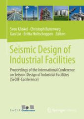 book Seismic Design of Industrial Facilities: Proceedings of the International Conference on Seismic Design of Industrial Facilities (SeDIF-Conference)