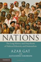 book Nations: The Long History and Deep Roots of Political Ethnicity and Nationalism