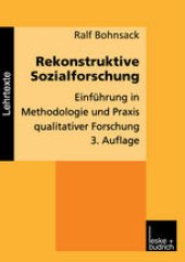 book Rekonstruktive Sozialforschung: Einführung in Methodologie und Praxis qualitativer Forschung