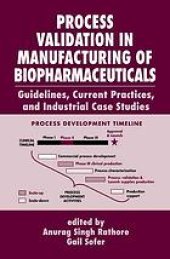 book Process validation in manufacturing of biopharmaceuticals : guidelines, current practices, and industrial case studies