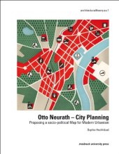 book Otto Neurath - City Planning: Proposing a Socio-Political Map for Modern Urbanism