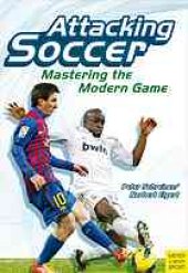 book Attacking soccer : mastering the modern game