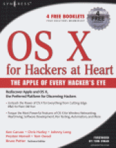 book OS X for Hackers at Heart. The Apple of Every Hacker's Eye