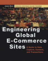 book Engineering Global E-Commerce Sites. A Guide to Data Capture, Content, and Transactions