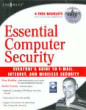 book Essential Computer Security. Everyone's Guide to E-mail, Internet, and Wireless Security
