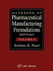 book Handbook of Pharmaceutical Manufacturing Formulations - Liquid Products (Volume 3 of 6)