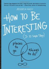 book How to Be Interesting: